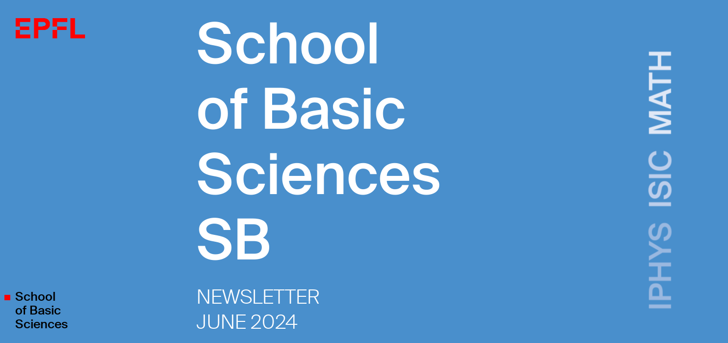 June 2024 Newsletter - School of Basic Sciences